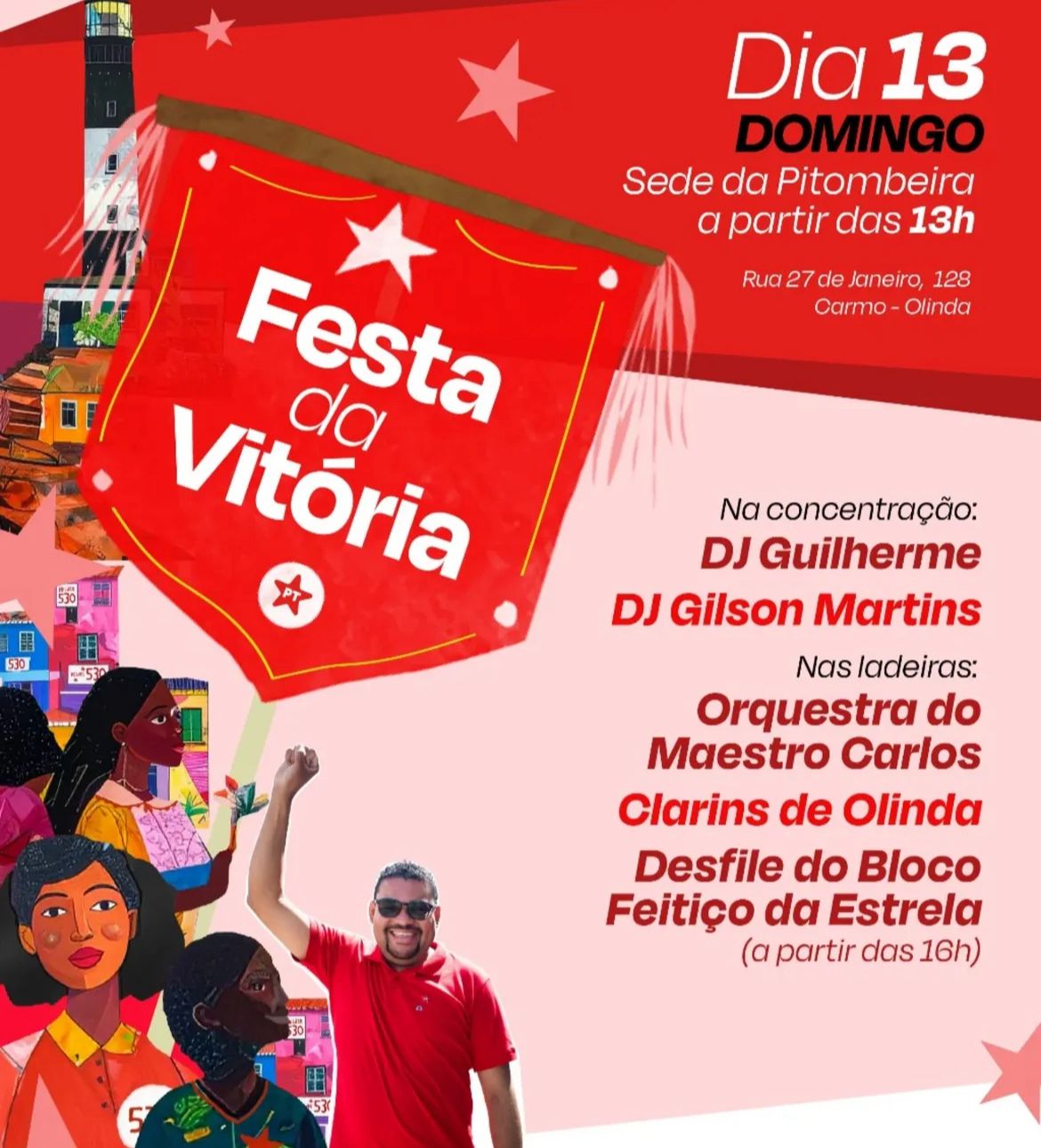 FESTA DA VITÓRIA CELEBRA ELEIÇÃO DE HÉLDER PIRES COMO PRESIDENTE DO PT OLINDA
