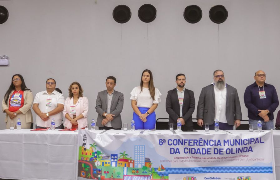 ABERTURA DA 6ª CONFERÊNCIA MUNICIPAL DE OLINDA REFORÇA COMPROMISSO COM O DESENVOLVIMENTO URBANO INCLUSIVO